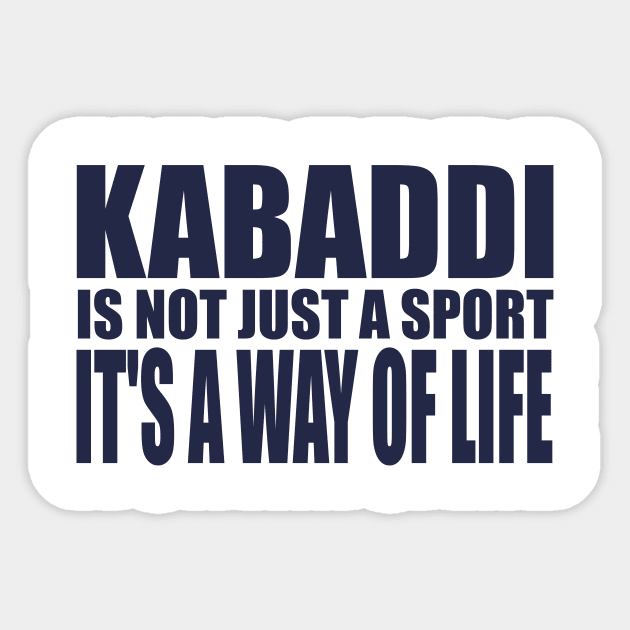 Kabaddi is not just a sport, it's a way of life Sticker by Andloart